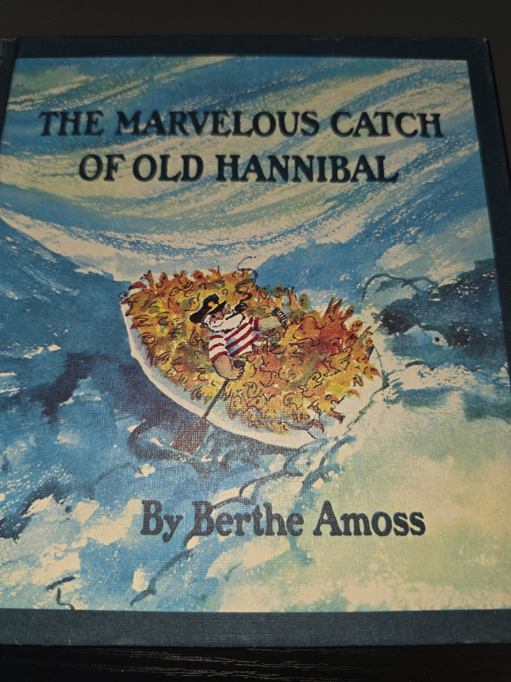 The Marvelous Catch of Old Hannibal by Berthe Amoss - Blue Illustrated Cover